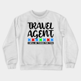 Travel Agent Crewneck Sweatshirt
